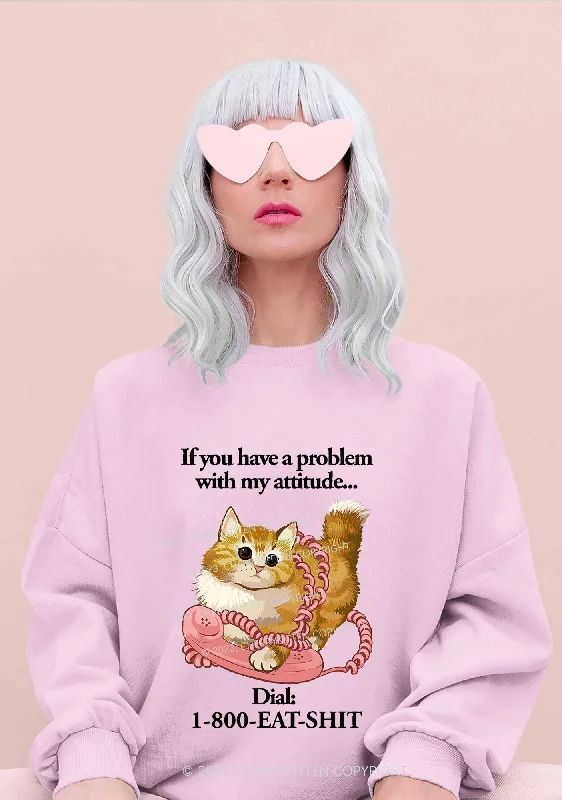 If You Have A Problem With My Attitude Y2K Sweatshirt Cherrykitten Vintage Women's 1970S 
