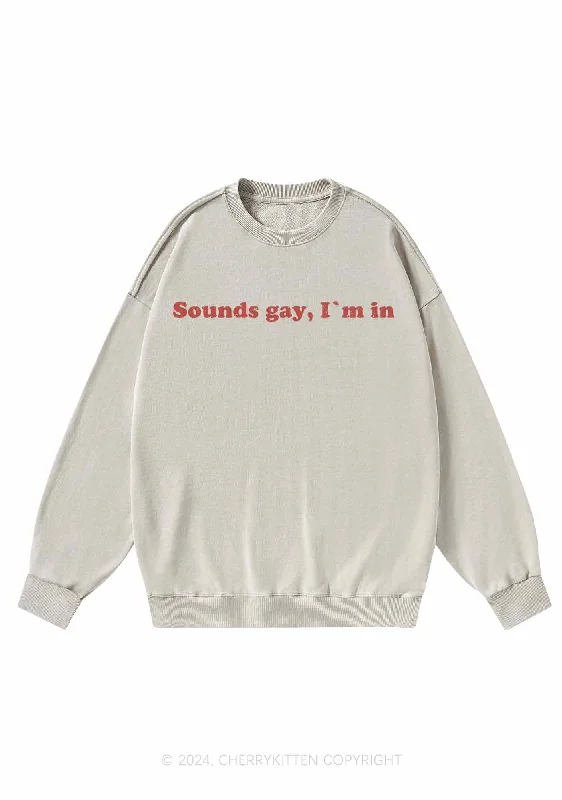 Sounds Gay Y2K Washed Sweatshirts Cherrykitten performance