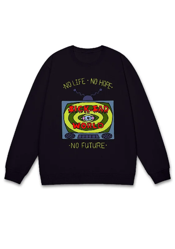 No Life No Hope No Future Y2K Sweatshirt Classic Women's Tweed