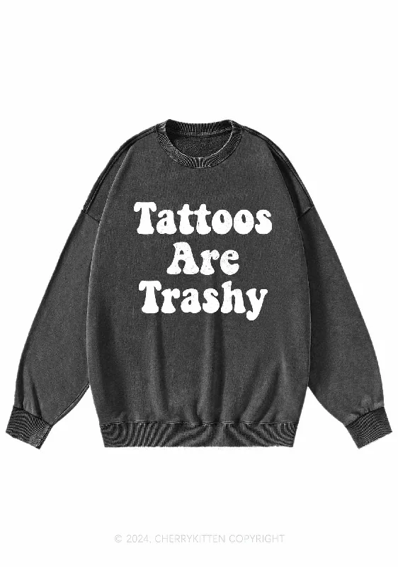 Tattoos Are Trashy Y2K Washed Sweatshirts Cherrykitten Refined Women's Velvet