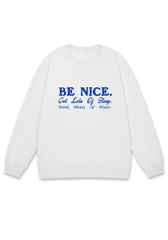 Be Nice Get Lots Of Sleep Y2K Sweatshirt Earthy Women's Hemp - based