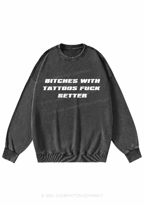 Bxxches With Tattoos Fxxk Better Y2K Washed Sweatshirts Cherrykitten Athletic Women's 