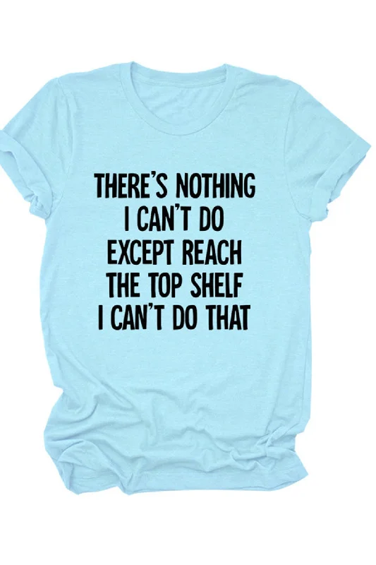 There's Nothing I Can't Do Printed Shirt Practical Women's Quick - dry