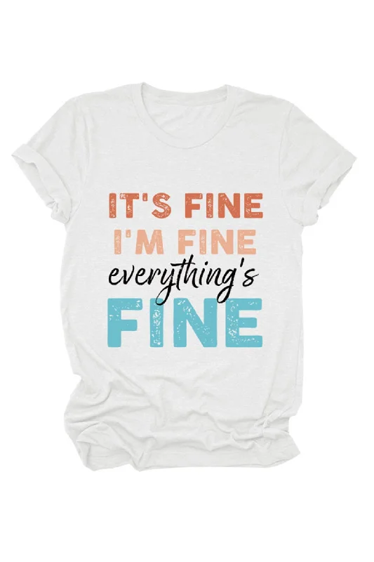 It's Fine I'm Fine Printed T-shirt Hip Women's Urban